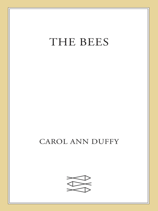 Title details for The Bees by Carol Ann Duffy - Available